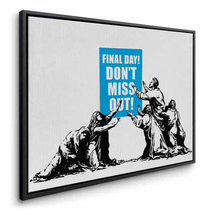 Final Day! Street Art - Canvas