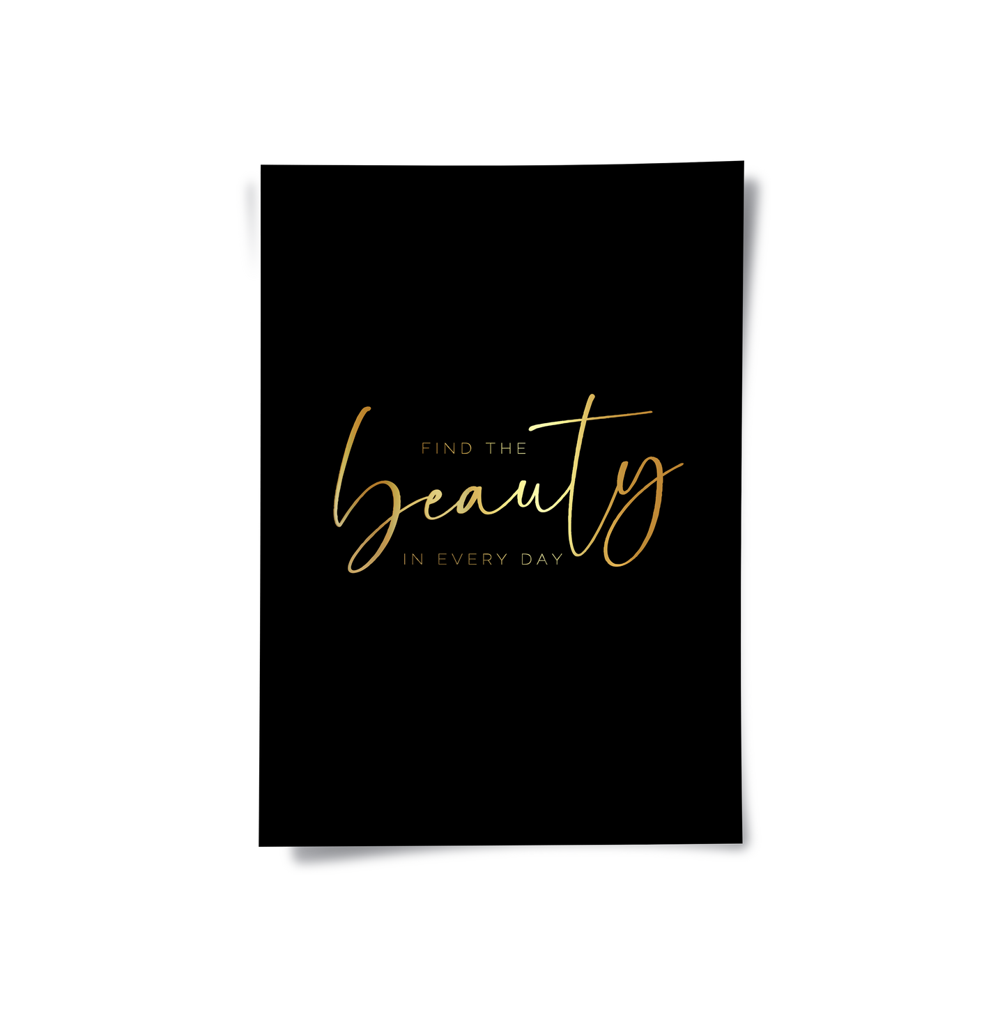 2Find the Beauty in Every Day - Poster