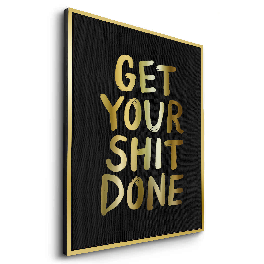 2Get Your Shit Done - Canvas