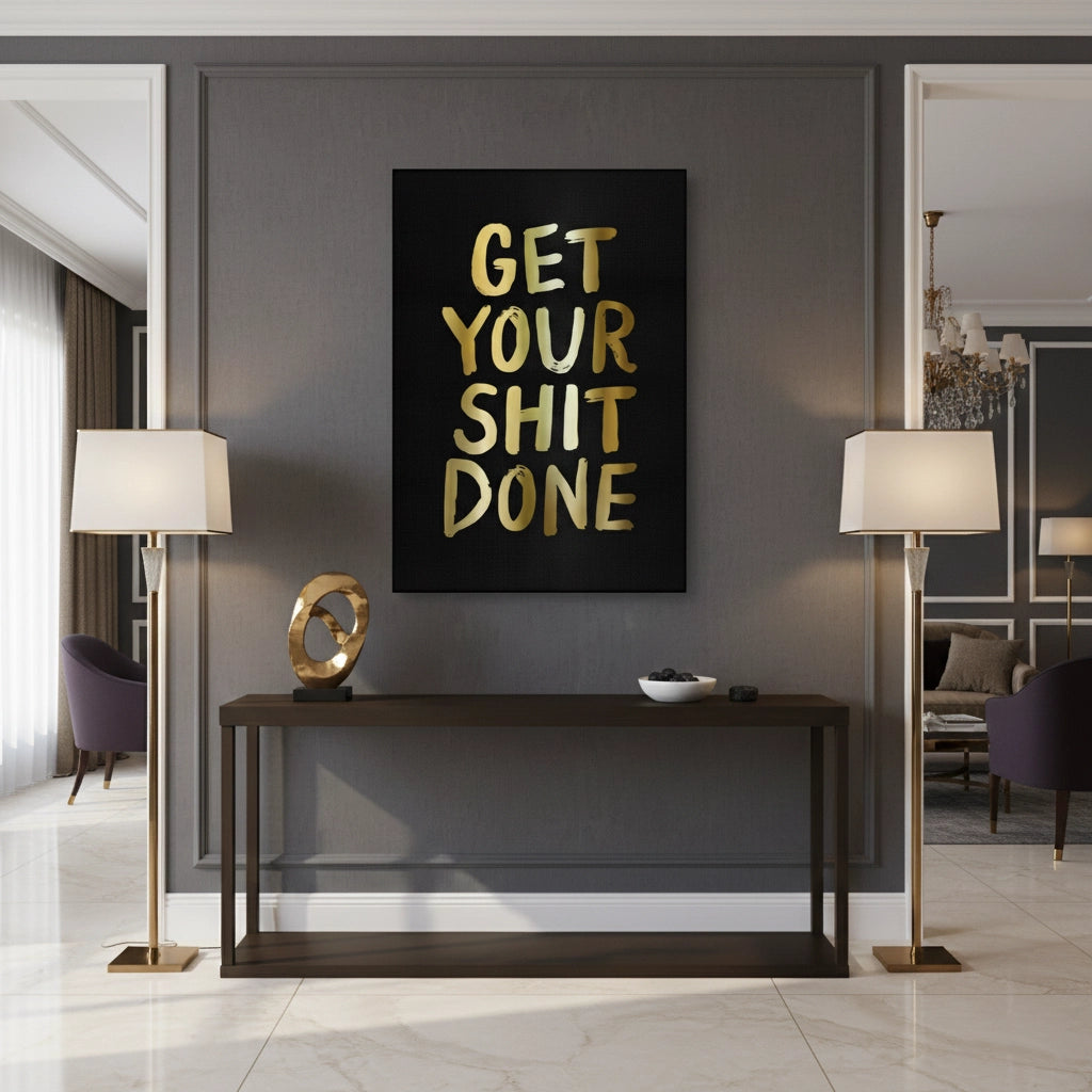 2Get Your Shit Done - Canvas