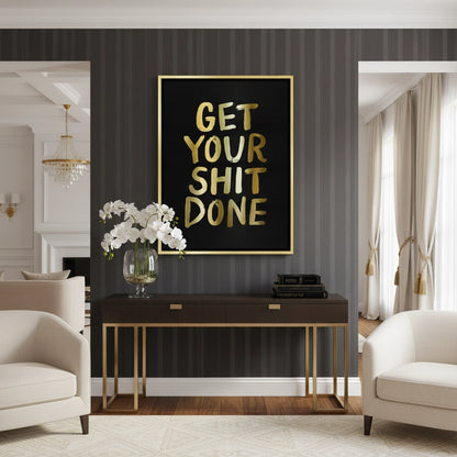 Get Your Shit Done - Canvas
