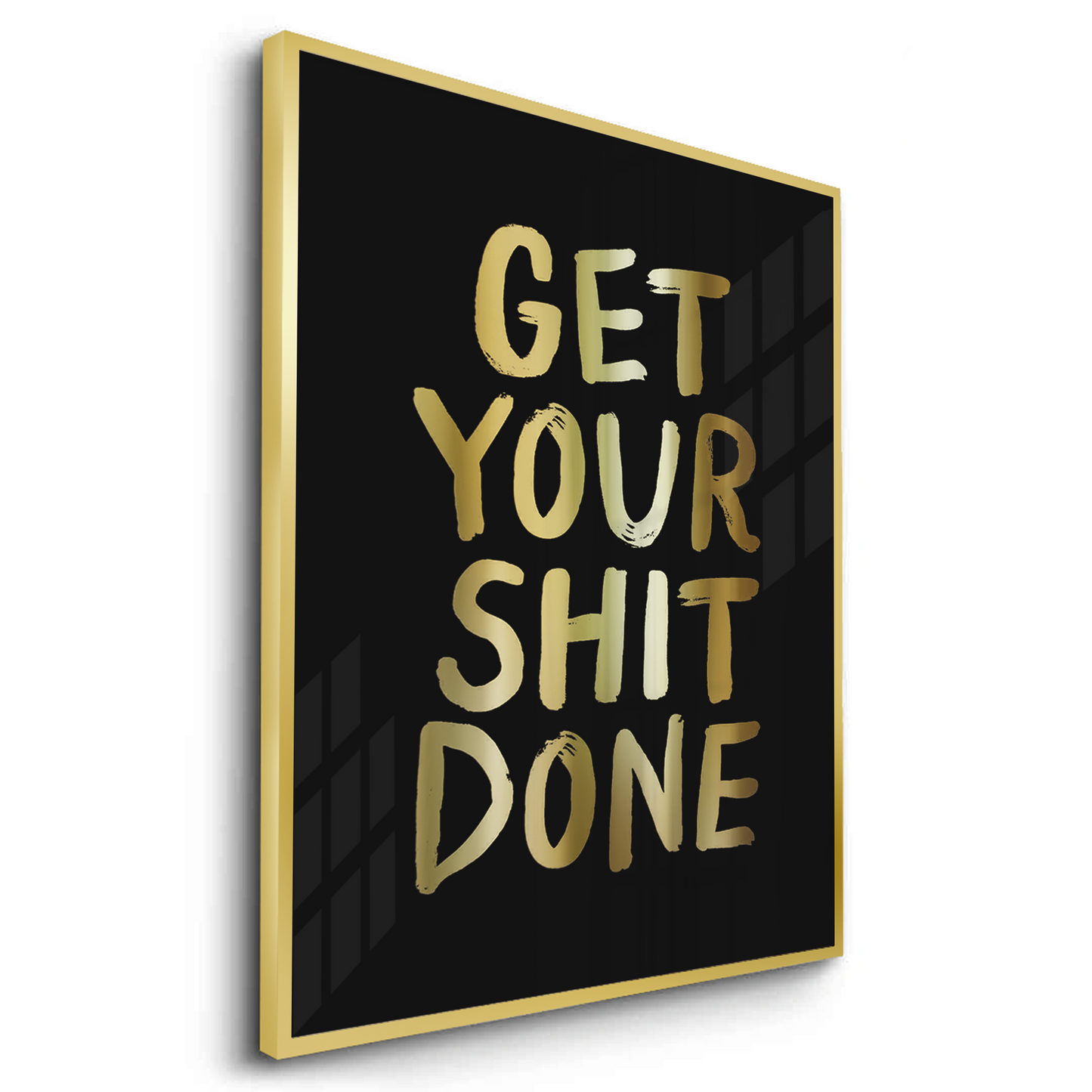 2Get Your Shit Done - Fine Art
