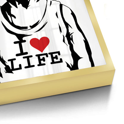 I Love Life - Fine Art