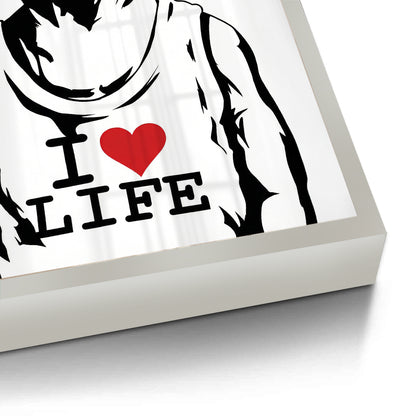 I Love Life - Fine Art