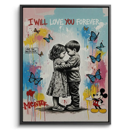 I Will Love You Forever - Canvas