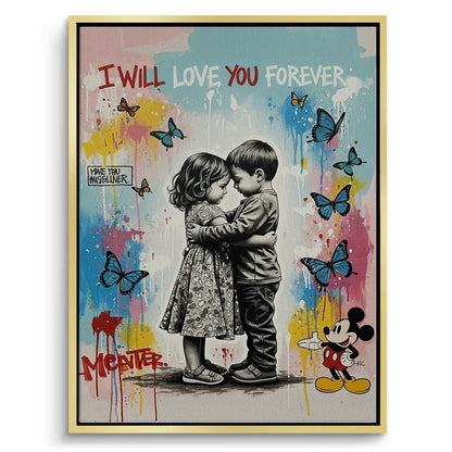 I Will Love You Forever - Canvas