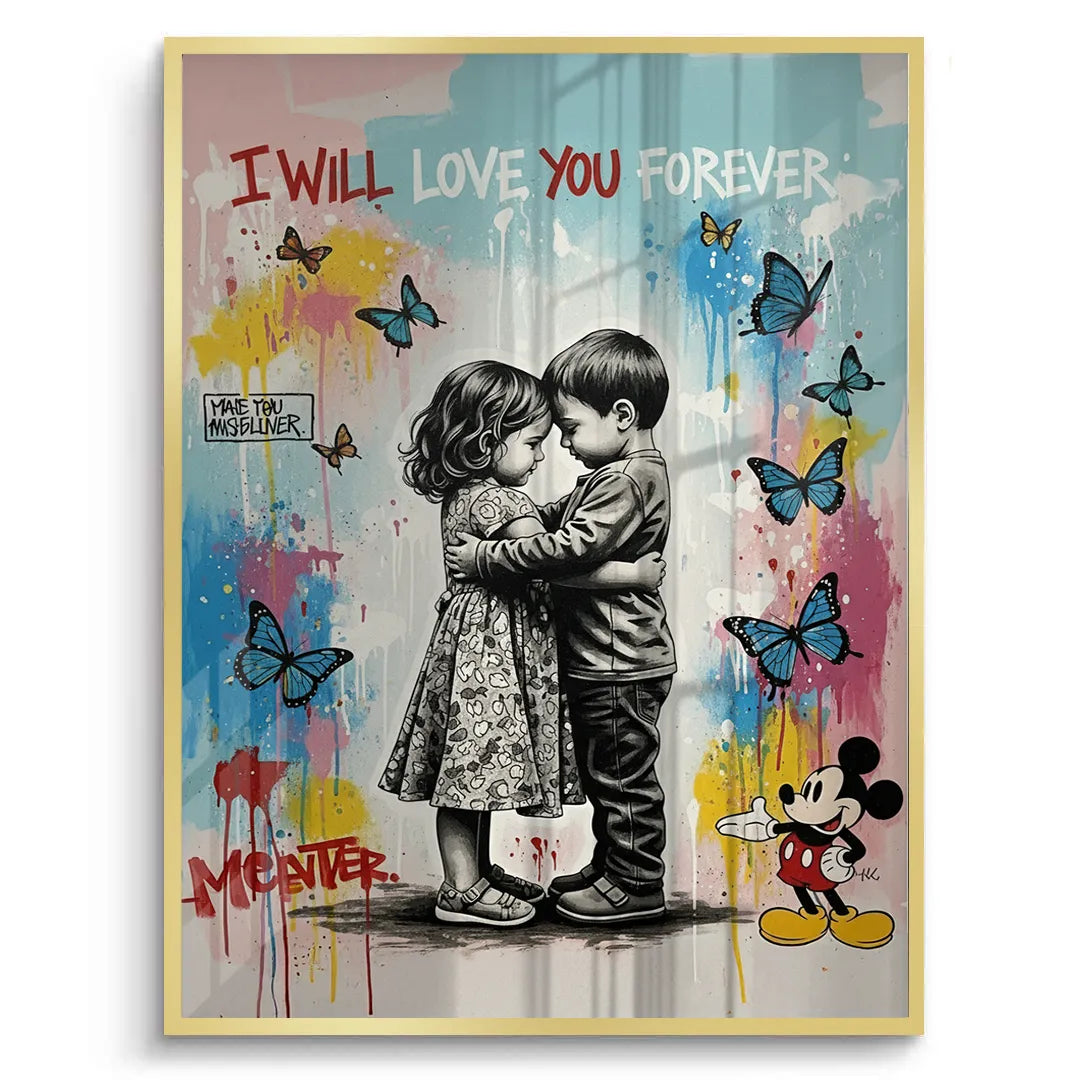 2I Will Love You Forever - Fine Art