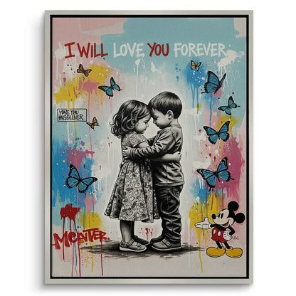 I Will Love You Forever - Canvas