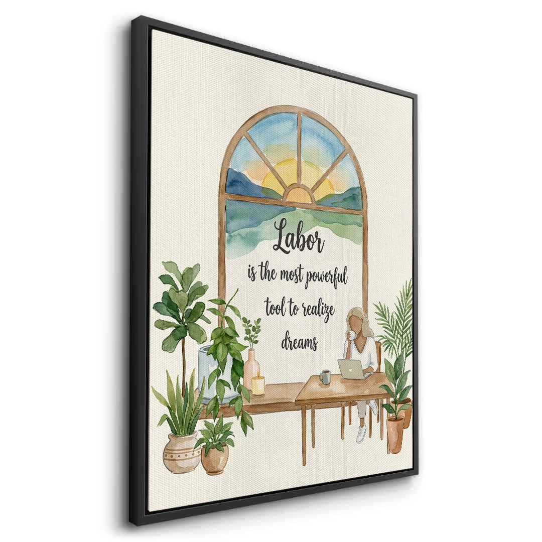 2Labor to Realize Dreams - Canvas