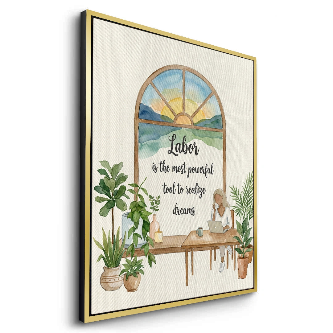 2Labor to Realize Dreams - Canvas