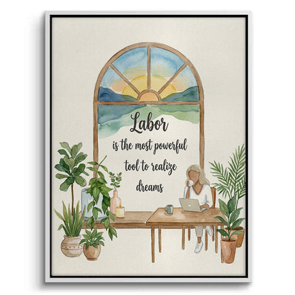 Labor to Realize Dreams - Canvas