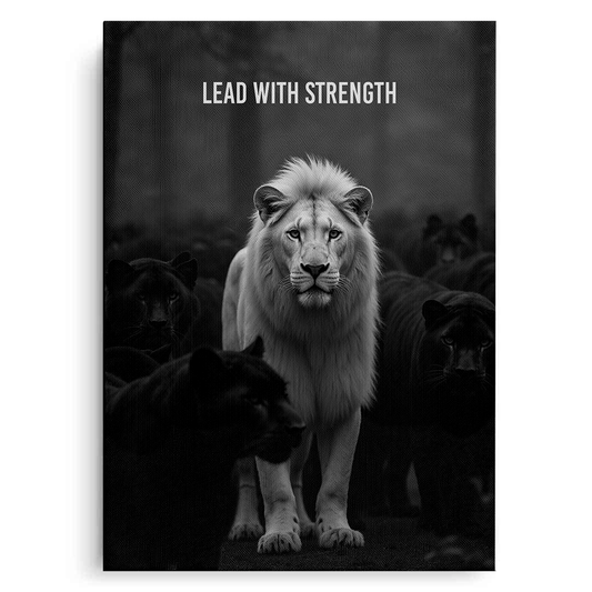 Lead With Strength - Canvas