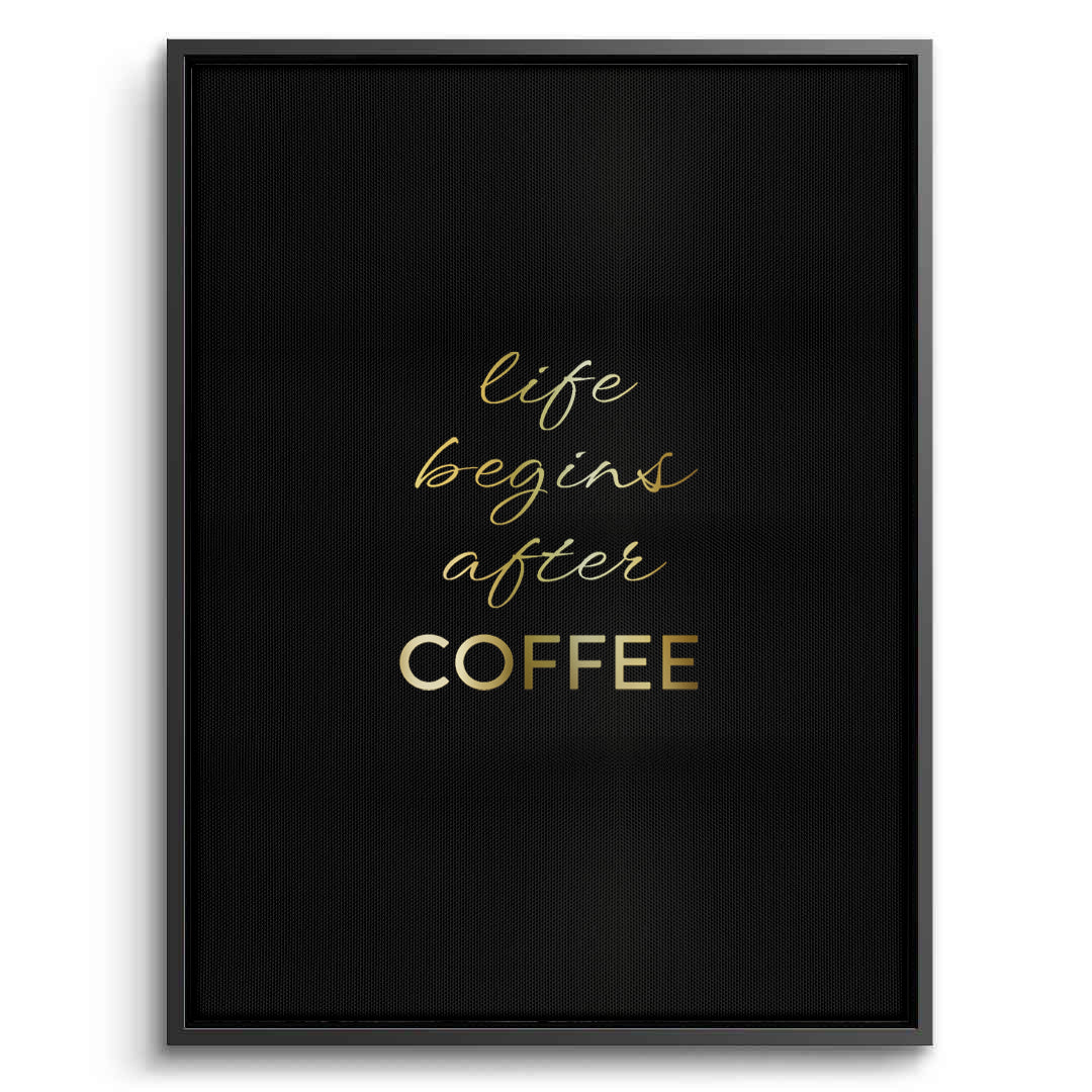 2Life Begins After Coffee - Canvas