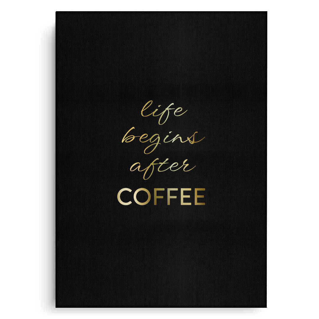 2Life Begins After Coffee - Canvas