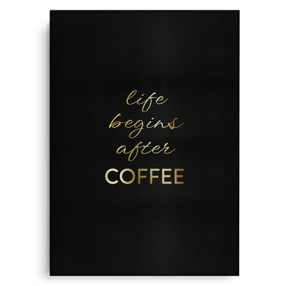 Life Begins After Coffee - Canvas