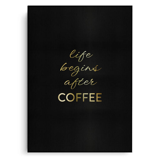 Life Begins After Coffee - Canvas