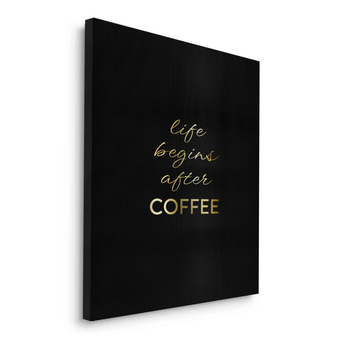 2Life Begins After Coffee - Canvas