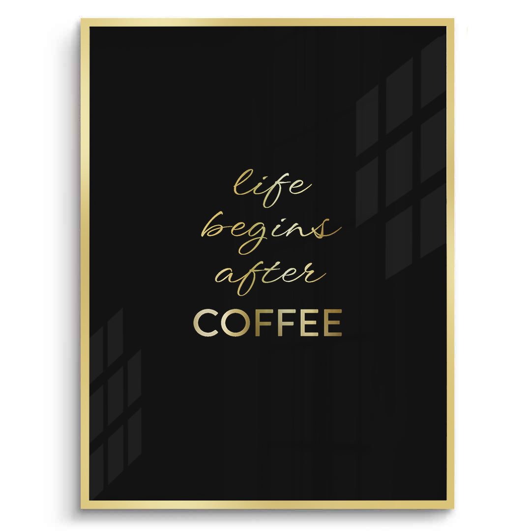 2Life Begins After Coffee - Fine Art