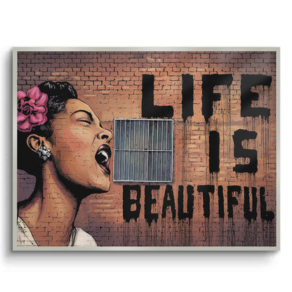 Life Beautiful - Fine Art