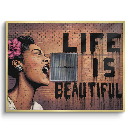 Life Beautiful - Fine Art