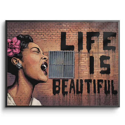 Life Beautiful - Fine Art