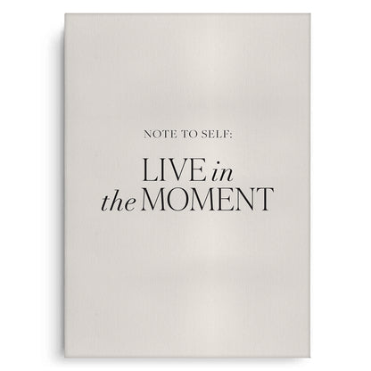 Live In The Moment - Canvas