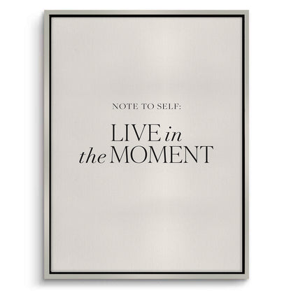 Live In The Moment - Canvas