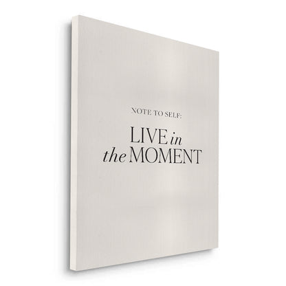 Live In The Moment - Canvas