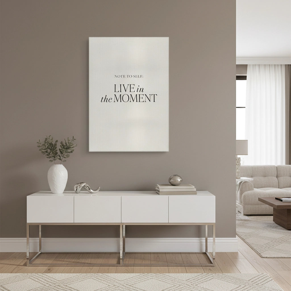 Live In The Moment - Canvas