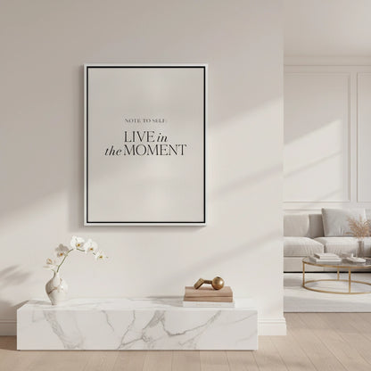 Live In The Moment - Canvas