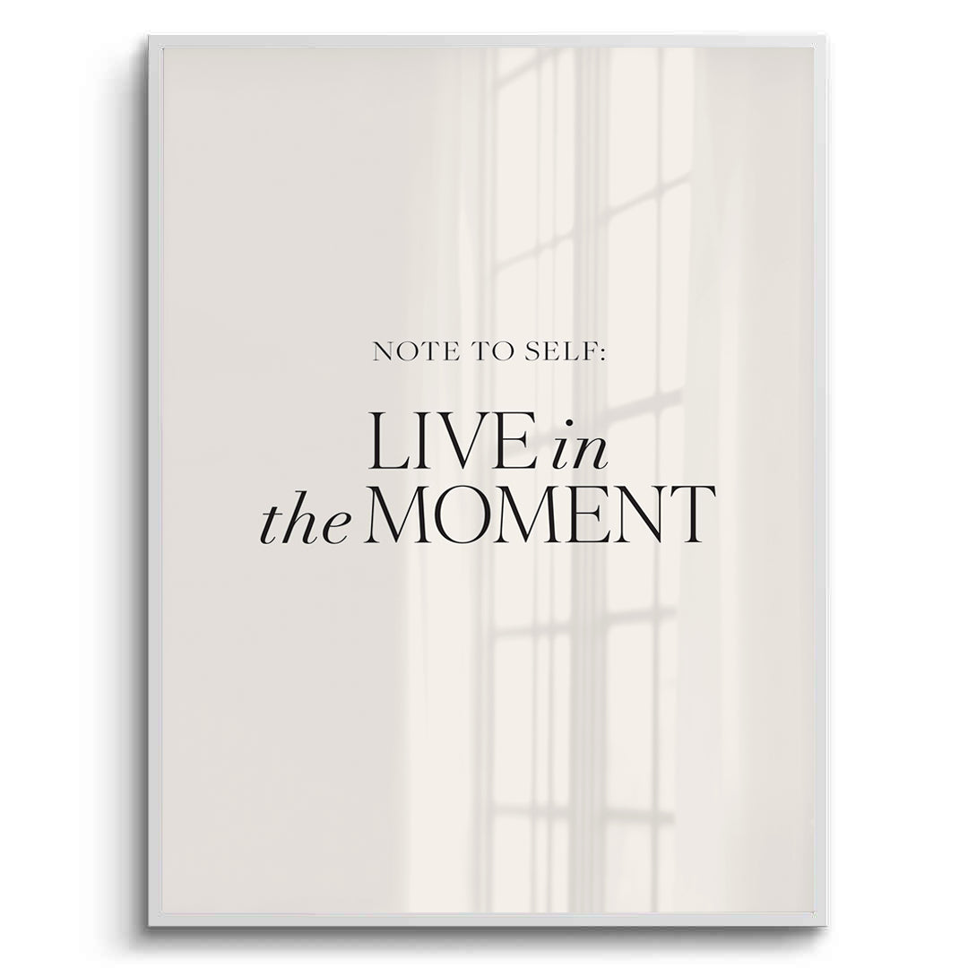 2Live In The Moment - Fine Art