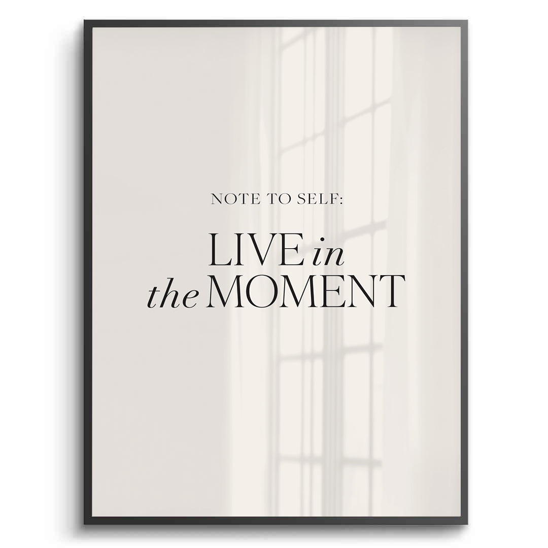 2Live In The Moment - Fine Art