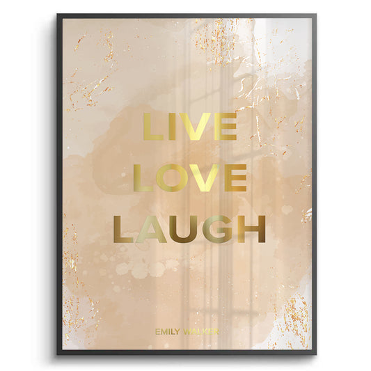 Live Love Laugh - Fine Art