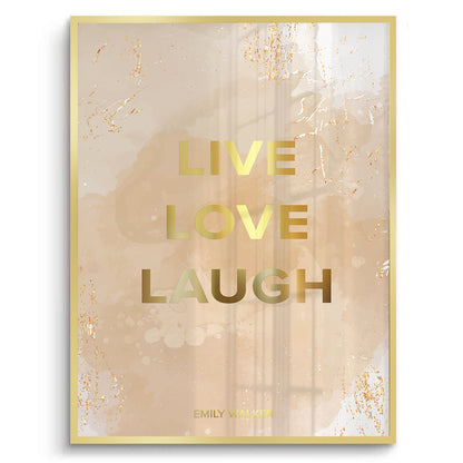 Live Love Laugh - Fine Art