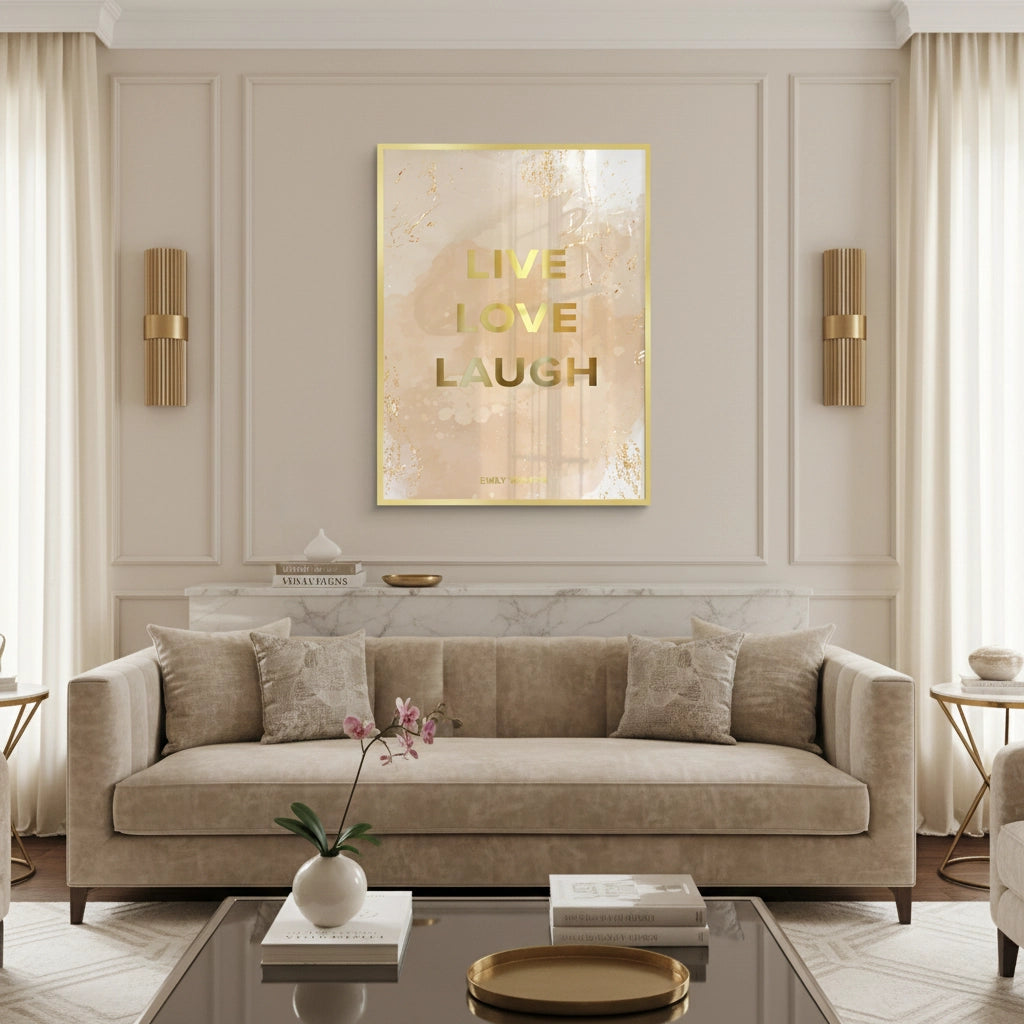 2Live Love Laugh - Fine Art