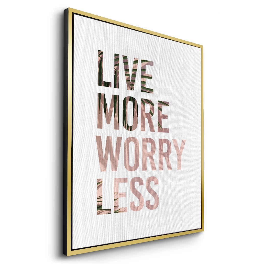2Live More Worry Less - Canvas