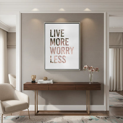 Live More Worry Less - Canvas