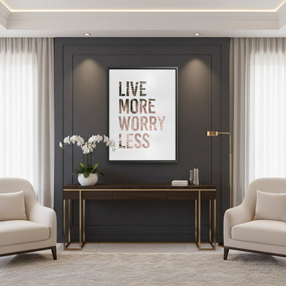Live More Worry Less - Canvas