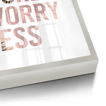 Live More Worry Less - Fine Art