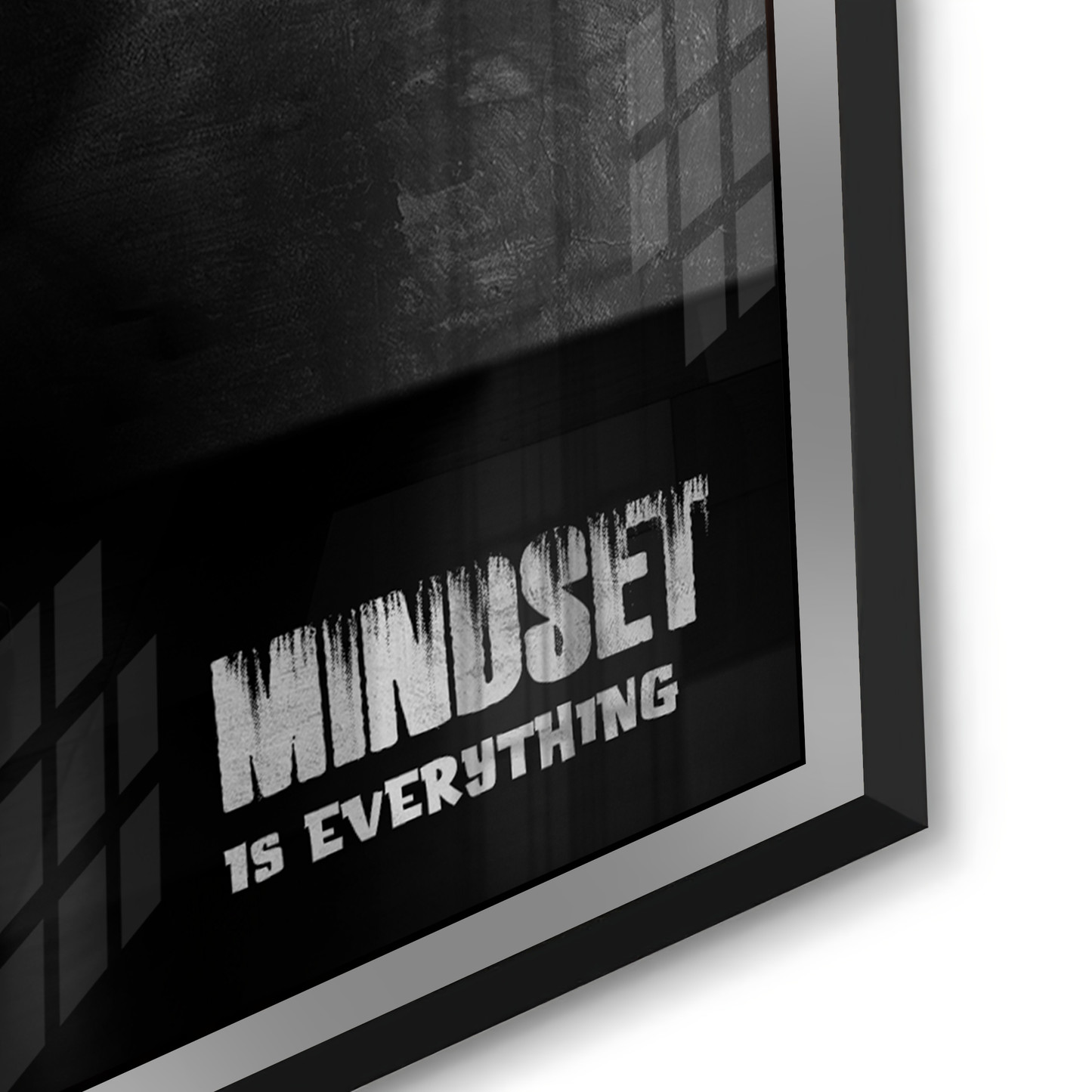 2Mindset is everything - Acrylic