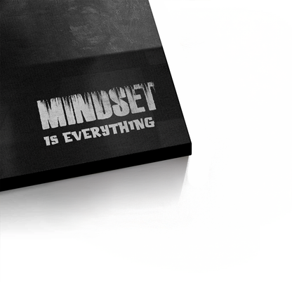 Mindset is everything - Canvas