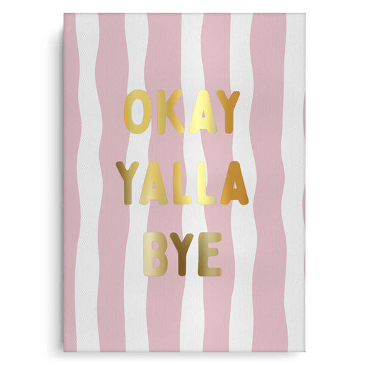 Okay Yalla Bye - Canvas