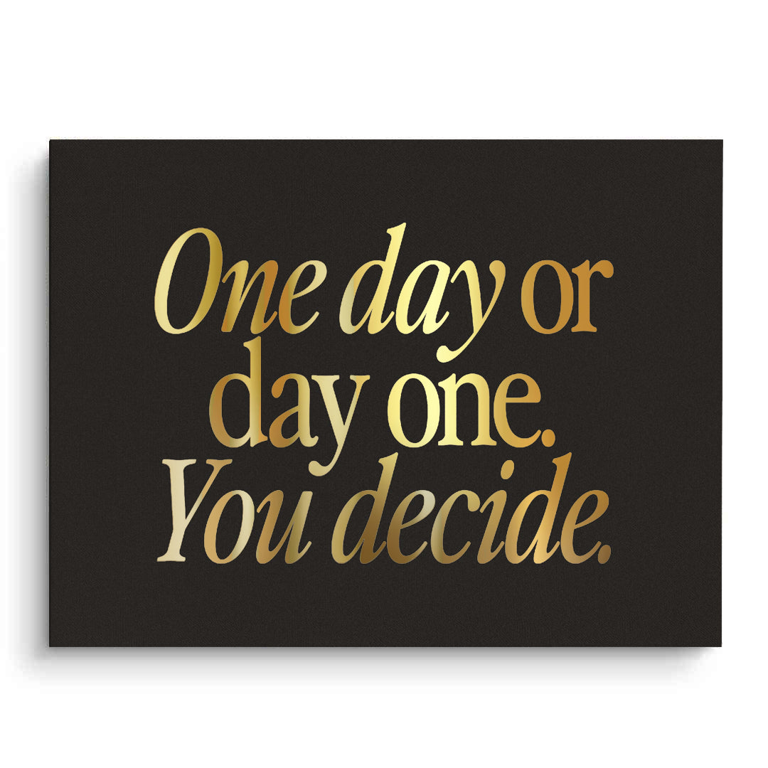 2One Day or Day One - Canvas