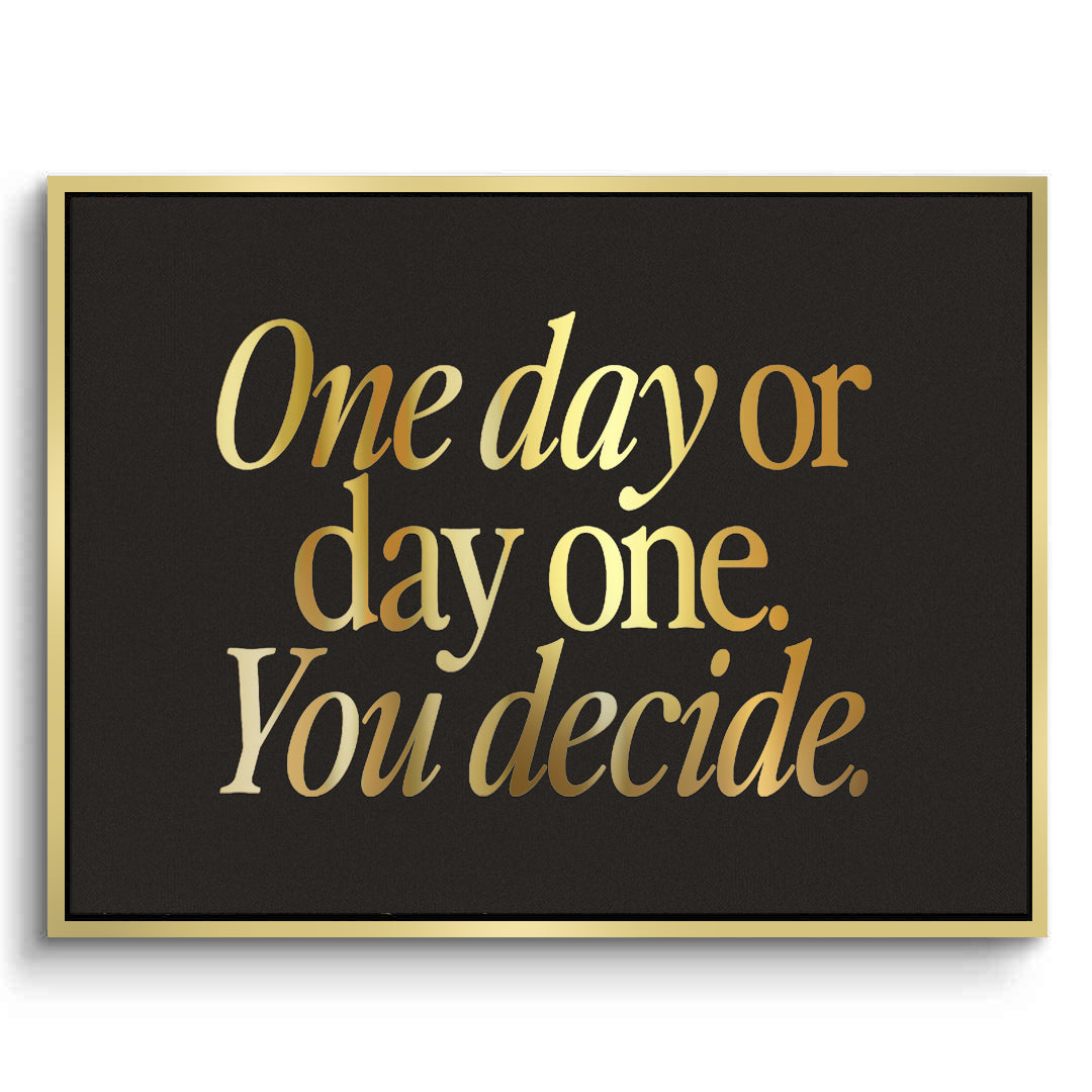 2One Day or Day One - Canvas