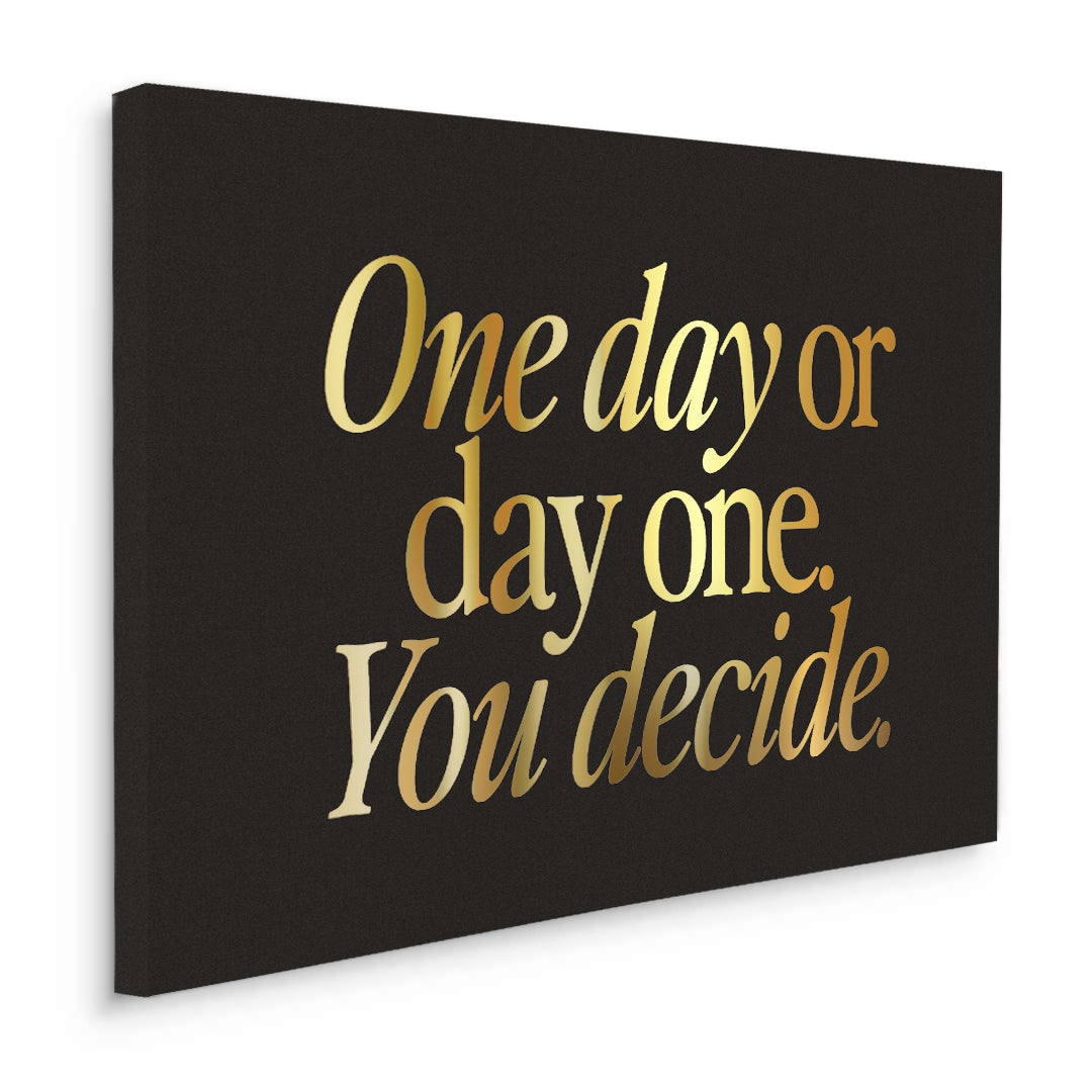 2One Day or Day One - Canvas