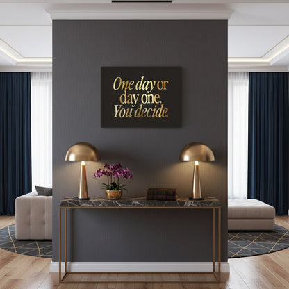 One Day or Day One - Canvas