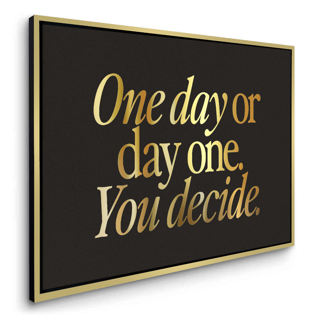 2One Day or Day One - Canvas