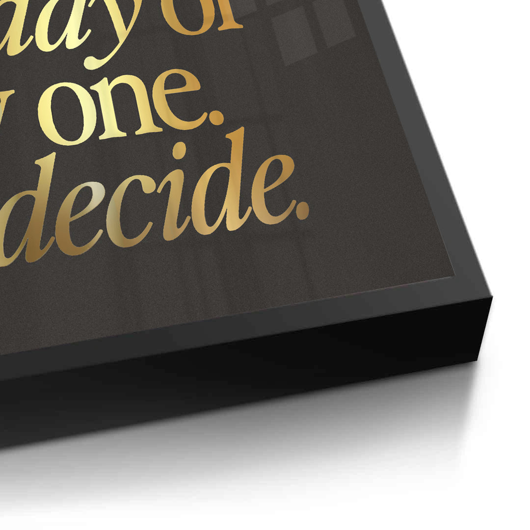 2One Day or Day One - Fine Art