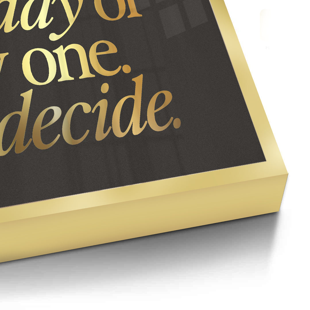 2One Day or Day One - Fine Art