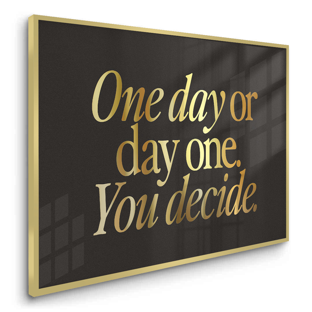 2One Day or Day One - Fine Art
